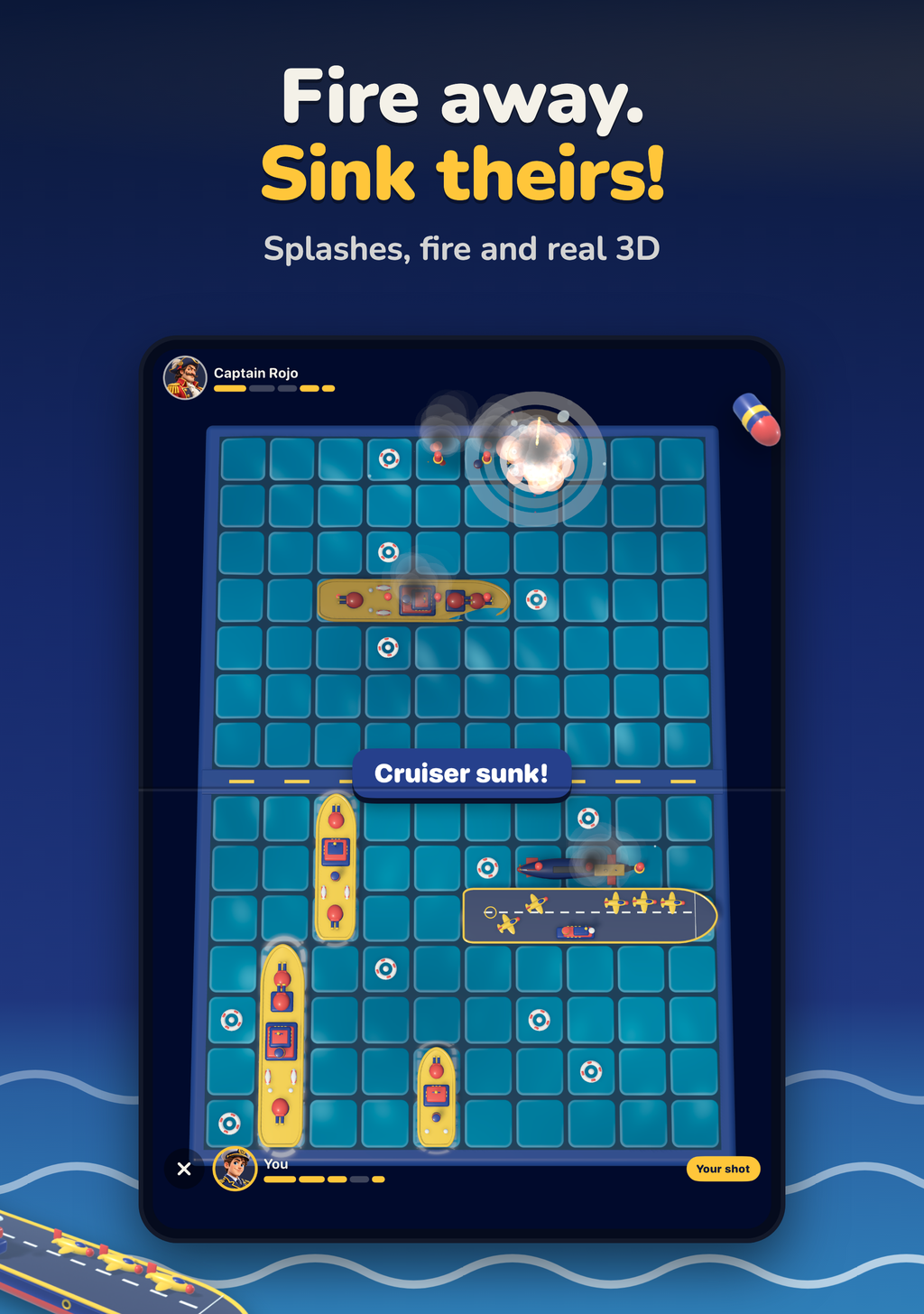 Fire away. Sink theirs! A match against Captain Rojo on the open iPhone Duo with the banner Cruiser sunk!
